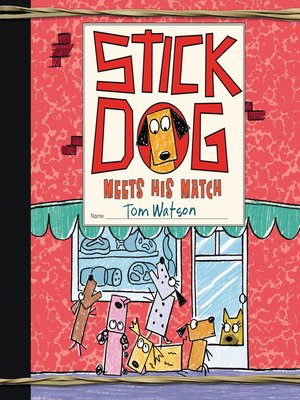 cover image of Stick Dog Meets His Match